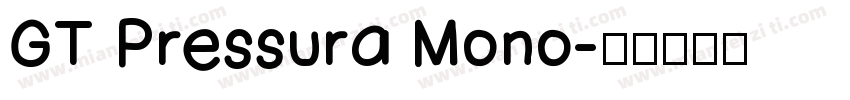 GT Pressura Mono字体转换